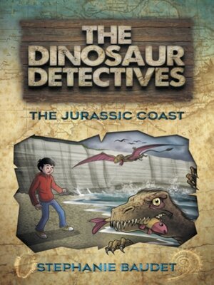 cover image of The Dinosaur Detectives in The Jurassic Coast